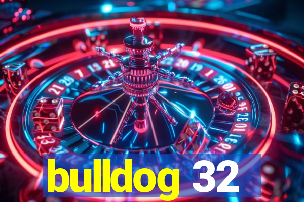 bulldog 32